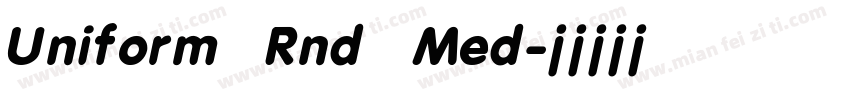 Uniform Rnd Med字体转换